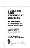 Cover of: Business and technical writing: an annotated bibliography of books, 1880-1980