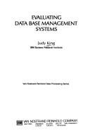 Cover of: Evaluating data base management systems by Judy King