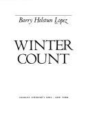 Cover of: Winter count by Barry Lopez