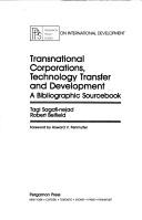 Cover of: Transnational corporations, technology transfer and development: a bibliographic sourcebook