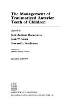 Cover of: The management of traumatized anterior teeth of children by John Anthony Hargreaves