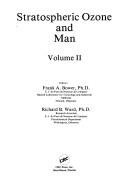 Stratospheric ozone and man by Frank A. Bower