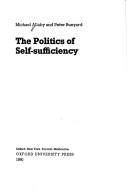 Cover of: The politics of self-sufficiency by Michael Allaby