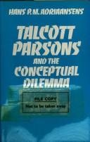 Cover of: Talcott Parsons and the conceptual dilemma