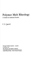 Polymer Melt Rheology by F. N. Cogswell