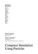 Computer simulation using particles by Roger W. Hockney