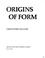 Cover of: Origins of form