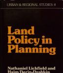 Cover of: Land policy in planning by Nathaniel Lichfield