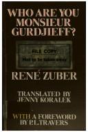 Cover of: Who are you Monsieur Gurdjieff? | RenГ© Zuber