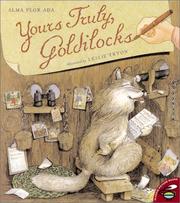 Cover of: Yours Truly, Goldilocks by Alma Flor Ada