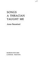 Cover of: Songs a Thracian taught me by Anne Beresford