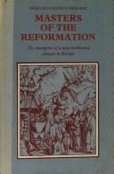 Cover of: Masters of the reformation by Heiko Oberman