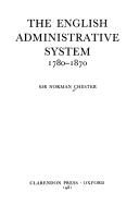 Cover of: The English administrative system, 1780-1870