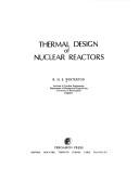 Cover of: Thermal design of nuclear reactors | R. H. S. Winterton