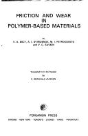 Cover of: Friction and wear in polymer-based materials