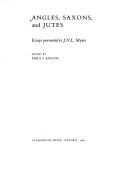 Angles, Saxons, and Jutes by J. N. L. Myres, Vera I. Evison