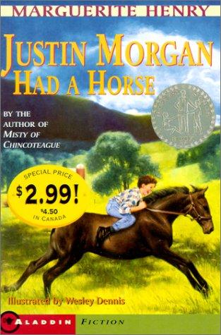 Justin Morgan Had A Horse Kidspicks 2001 (Marguerite Henry Summer Kidspicks 2001) by Marguerite Henry