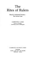Cover of: The rites of rulers: ritual in industrial society : the Soviet case