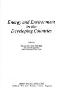 Cover of: Energy and environment in the developing countries
