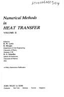Cover of: Numerical methods in heat transfer by edited by R. W. Lewis, K. Morgan, B.A. Schrefler.