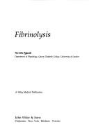 Cover of: Fibrinolysis by Neville Marsh, Neville Marsh