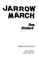 Cover of: Jarrow march by Tom Pickard