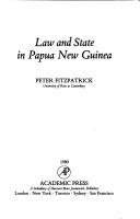 Cover of: Law and state in Papua New Guinea