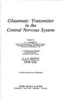 Cover of: Glutamate: transmitter in the central nervous system