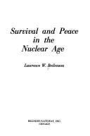Cover of: Survival and peace in the nuclear age