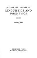 Cover of: A first dictionary of linguistics and phonetics