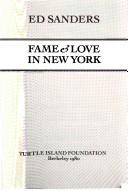 Cover of: Fame & love in New York by Ed Sanders