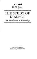 Cover of: The study of dialect by K. M. Petyt