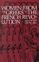 Cover of: Women, from the Greeks to the French Revolution by Susan G. Bell