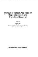 Cover of: Immunological aspects of reproduction and fertility control