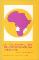 Cover of: Critical perspectives on Lusophone literature from Africa