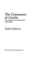 The Comuneros of Castile by Stephen Haliczer