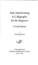 Cover of: Italic handwriting & calligraphy for the beginner: a craft manual
