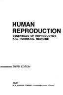 Cover of: Human reproduction: essentials of reproductive and perinatal medicine