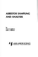 Cover of: Asbestos sampling and analysis