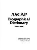 Cover of: ASCAP biographical dictionary | American Society of Composers, Authors and Publishers.