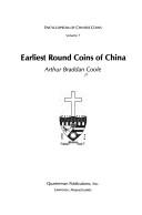 Cover of: Earliest round coins of China by Arthur Braddan Coole