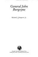 Cover of: General John Burgoyne by Richard J. Hargrove