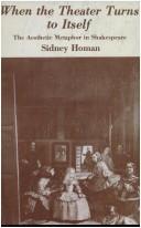 Cover of: When the theater turns to itself by Sidney Homan