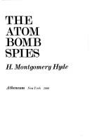 The atom bomb spies by H. Montgomery Hyde