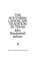 Cover of: The southern landscape tradition in Texas