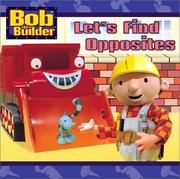 Cover of: Let's Find Opposites (Bob the Builder)