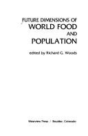 Cover of: Future dimensions of world food and population