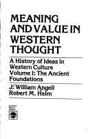 Cover of: Meaning and value in Western thought: a history of ideas in Western culture