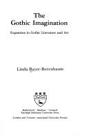 Cover of: The Gothic imagination: expansion in Gothic literature and art