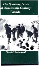 The sporting Scots of nineteenth-century Canada by Gerald Redmond